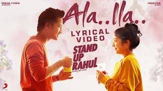 Ala Ila Song Lyrics - Stand Up Rahul (2021)