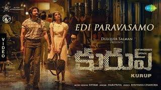 Edi-Paravasamo-Song-Lyrics-Kurup-Telugu-2021