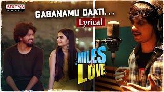 Gaganamu-Daati-Song-Lyrics-Miles-of-Love-2021