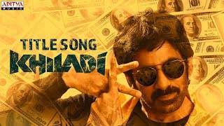 Khiladi​-Title-Song-Lyrics-Ravi-Teja-2021