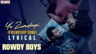 Ye-Zindagi-Song-Lyrics-Rowdy-Boys-2021