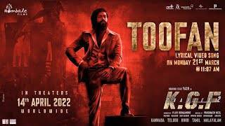 KGF-2-Toofan-Lyrical-Song-Release-Date-FIxed-see-date-and-time