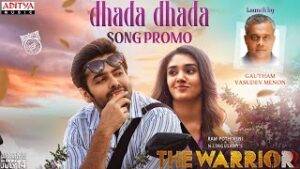 Dhada-Dhada-Song-Lyrics-The-Warriorr-2022