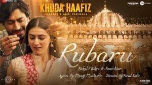 Rubaru-Lyrics-Khuda-Haafiz-2-Hindi-Song-2022