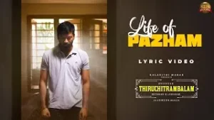 Life-of-Pazham-Lyrics-Thiruchitrambalam-2022