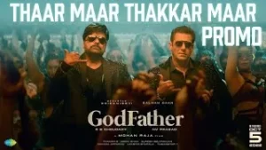 Thaar-Maar-Thakkar-Maar-Song-Lyrics-God-Father-2022