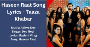 Haseen Raat Song Lyrics - Taaza Khabar (2023)