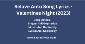Selave-Antu-Song-Lyrics-Valentines-Night-2023