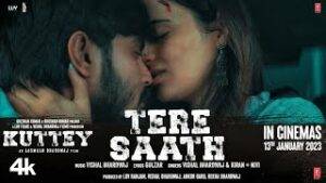 Tere-Saath-Song-Lyrics-Kuttey-Arjun-2023