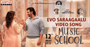 Evo-Saraagaalu-Song-Lyrics-Music-School-2023